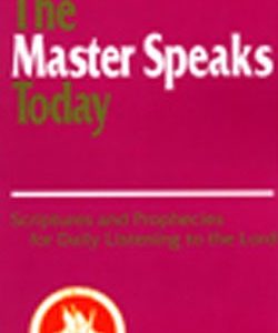 Master Speaks Today by Ann S. White