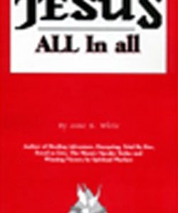 Jesus All in All by Ann S. Whiite